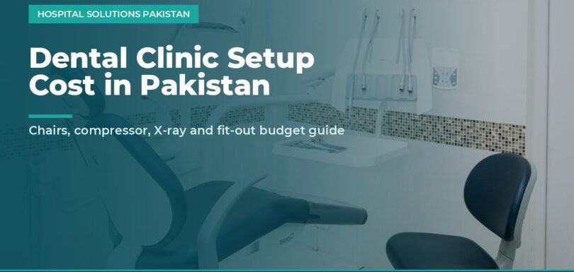 dental clinic setup cost Pakistan - modern dental clinic with chairs